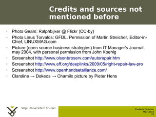 Credits and sources not
                            mentioned before
    ➢    Photo Gears: Ralphbijker @ Flickr (CC-by)
  ...