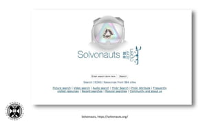 Solvonauts, https://solvonauts.org/
 