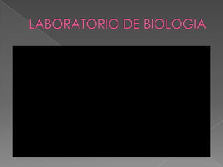 LABORATORIO DE BIOLOGIA 