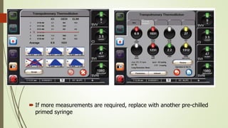  If more measurements are required, replace with another pre-chilled
primed syringe
 