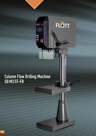 60
Column Flow Drilling Machine
SBM3ST-FB
 