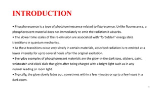 Flourescence and phosphorescence