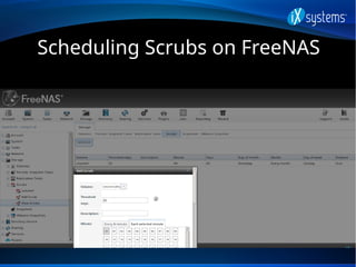 Scheduling Scrubs on FreeNAS
 