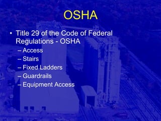 OSHA Title 29 of the Code of Federal Regulations - OSHA Access Stairs Fixed Ladders Guardrails Equipment Access 