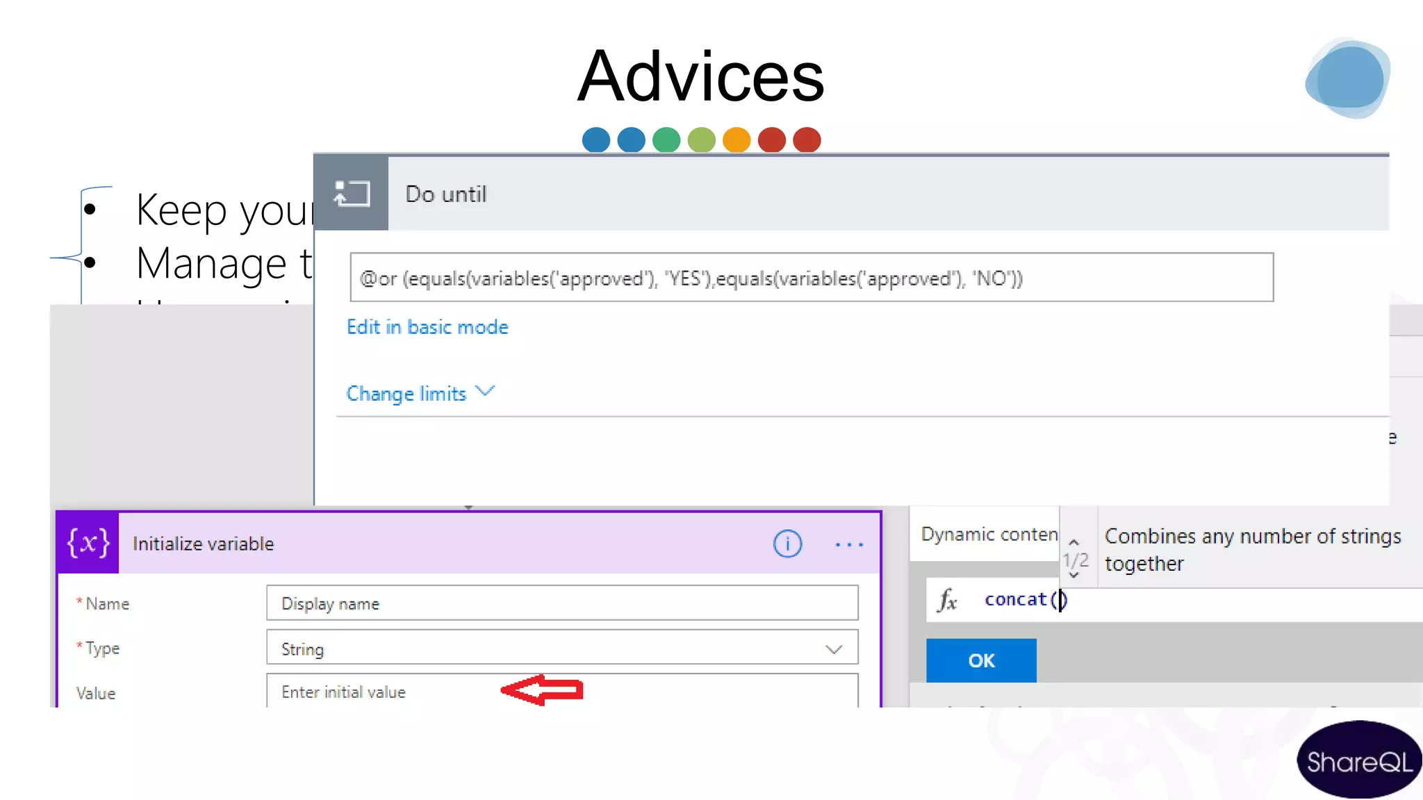 Advices
• Keep your forms as simple as possible
• Manage the business logic in the workflow
• Use environments
• Define system accounts for your connections
• Limitations
• Learn the Logic Apps Workflow Definition Language
(WDL)
– Read my blog post
https://sergeluca.wordpress.com/2017/04/26/using-the-azure-
logic-apps-workflow-definition-language-in-microsoft-flow-
part-1/
 