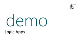demoLogic Apps
)
 