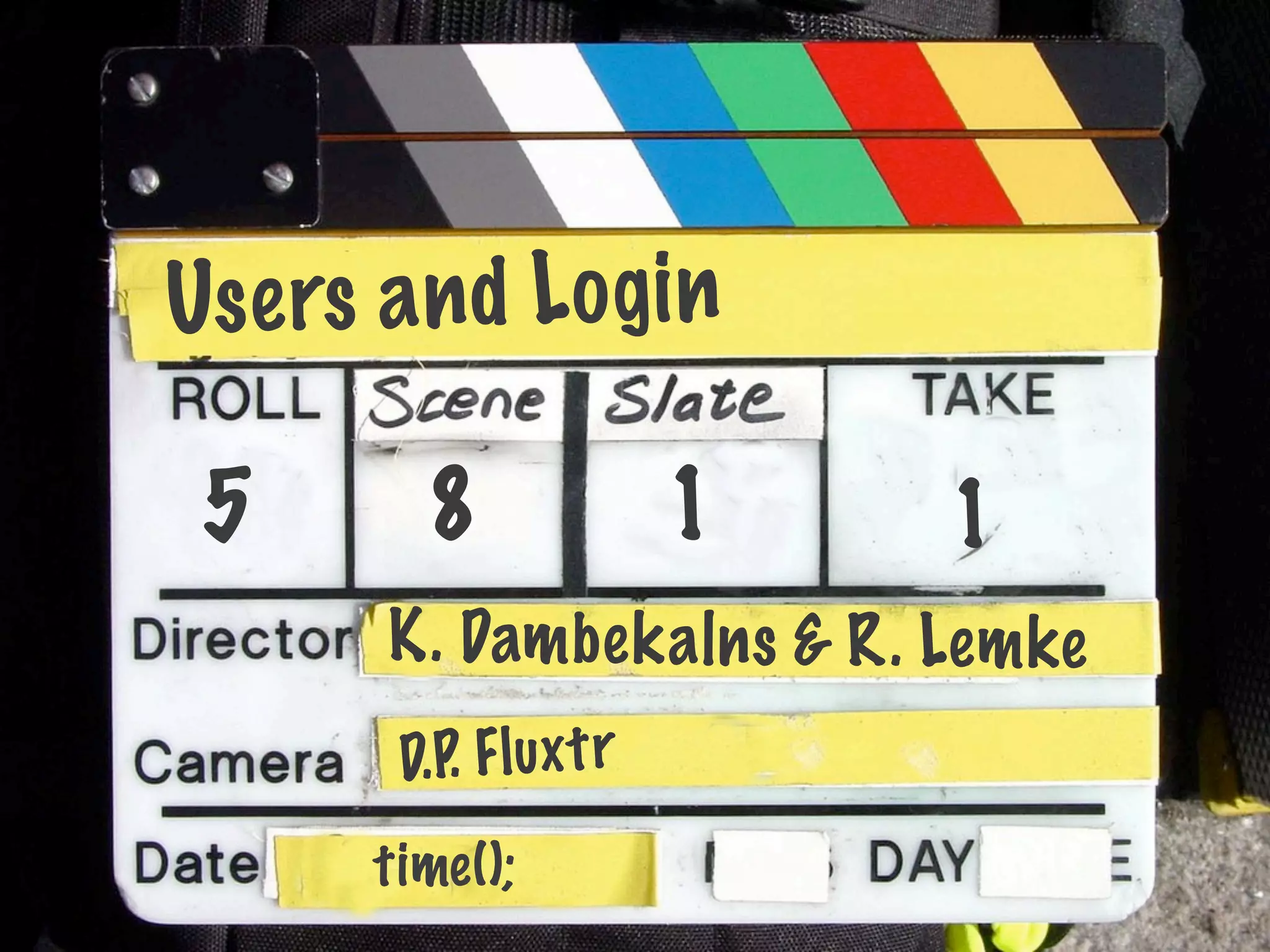 Us e rs a n d L o g in

 5         8                1   1
        K. Damb ek aln s & R. Lem ke
         D.P. F l u x t r
        time ();
 