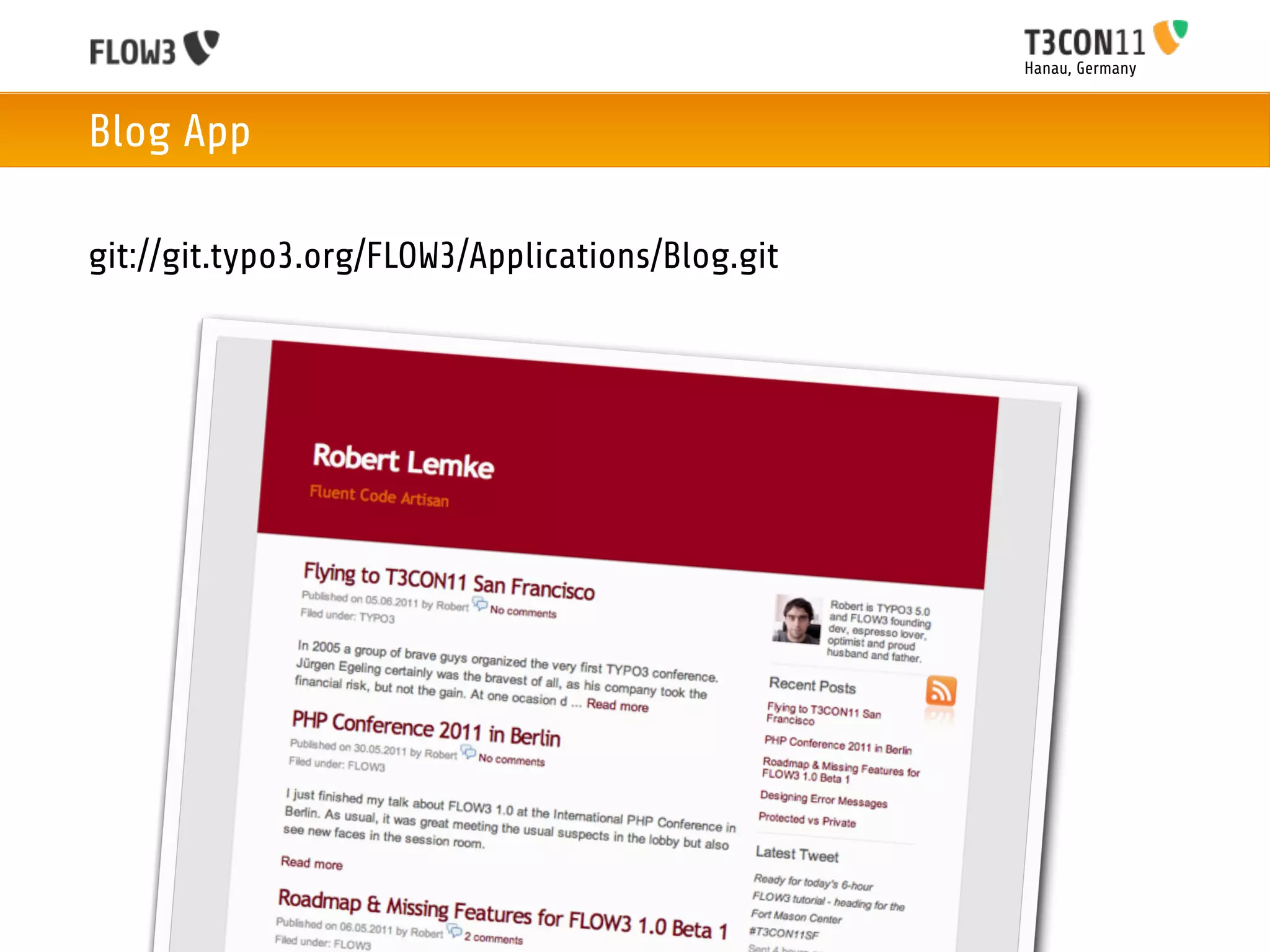 Hanau, Germany



Blog App

git://git.typo3.org/FLOW3/Applications/Blog.git
 