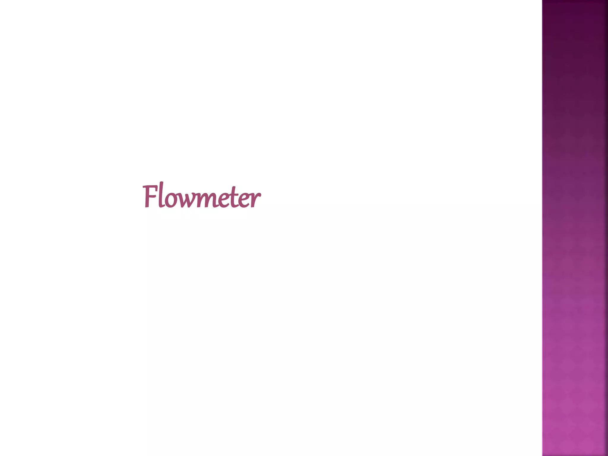 Flowmeter
 