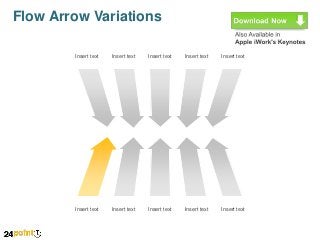 Flow Arrow Variations
Insert text

Insert text

Insert text

Insert text

Insert text

Insert text

Insert text

Insert text

Insert text

Insert text

 