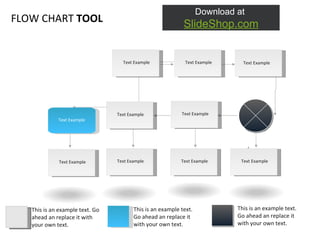Text Example Text Example Text Example Text Example Text Example Text Example Text Example Text Example Text Example Text Example Text Example This is an example text. Go ahead an replace it with your own text.  This is an example text. Go ahead an replace it with your own text.  This is an example text. Go ahead an replace it with your own text.  FLOW CHART  TOOL 