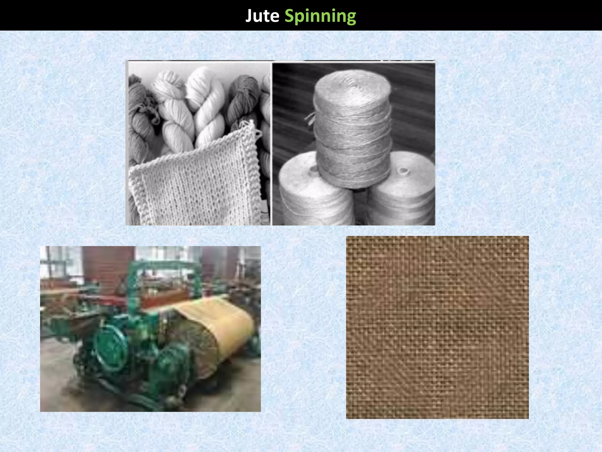 Jute Spinning
 