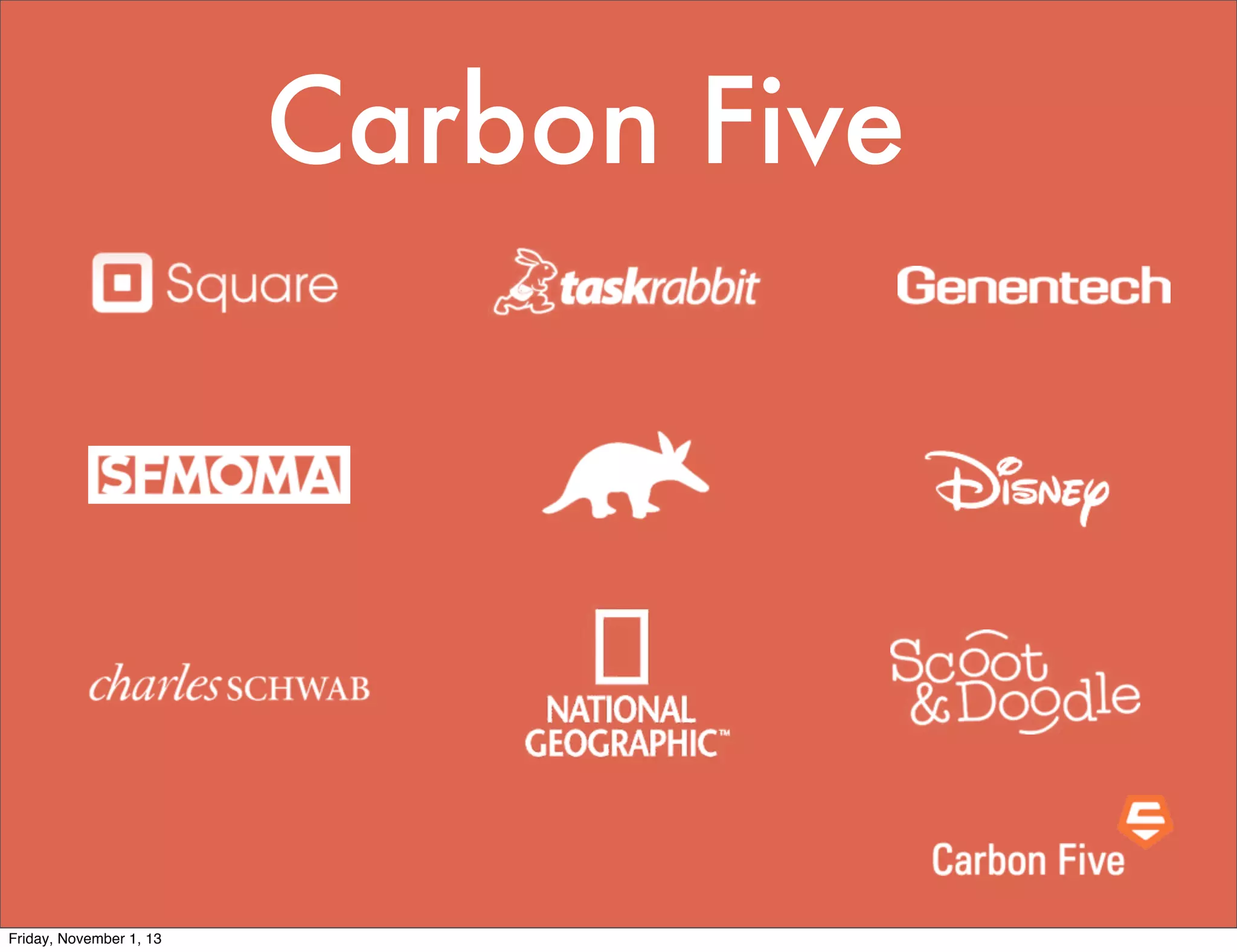 Carbon Five

Friday, November 1, 13

 