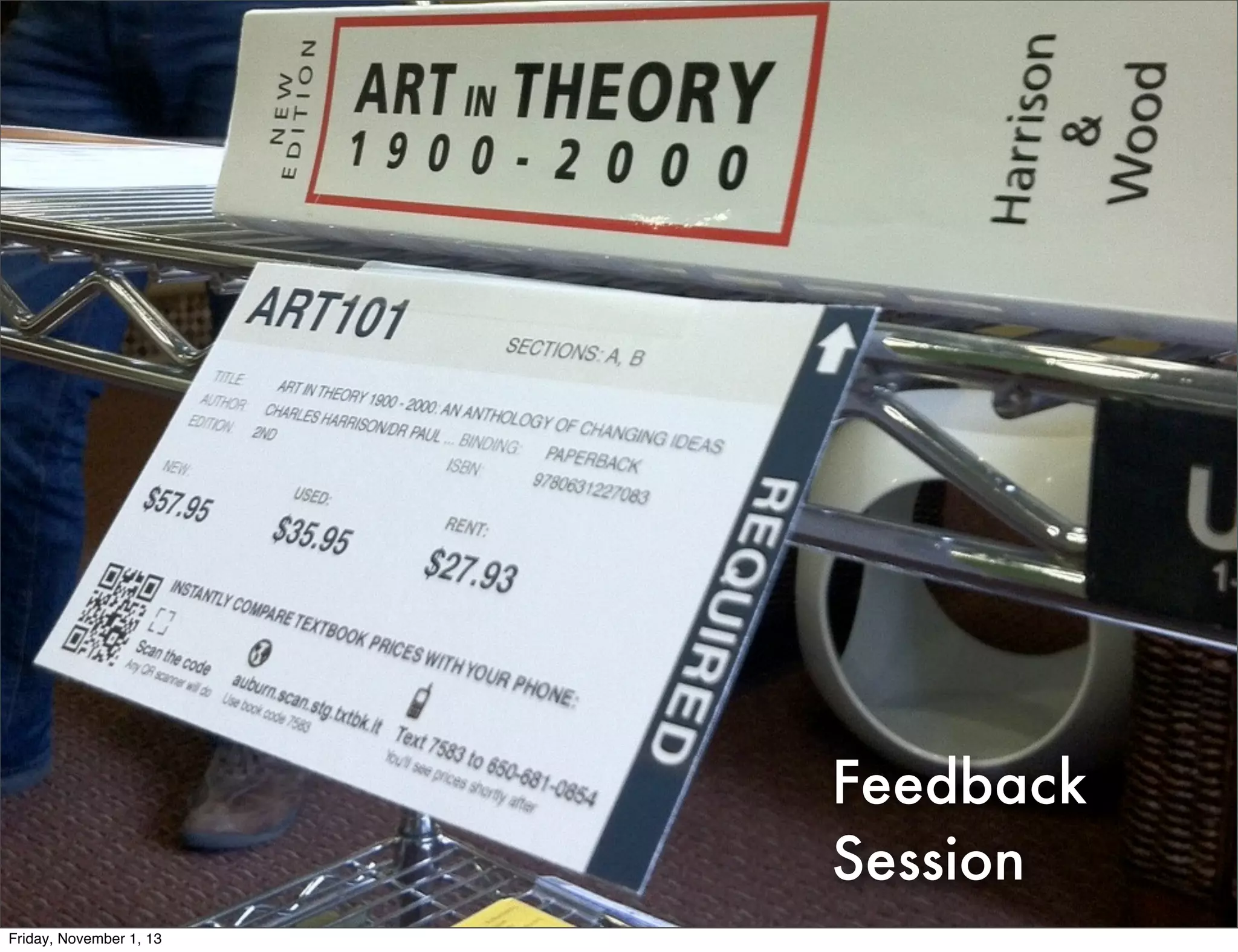 Feedback
Session
Friday, November 1, 13

 