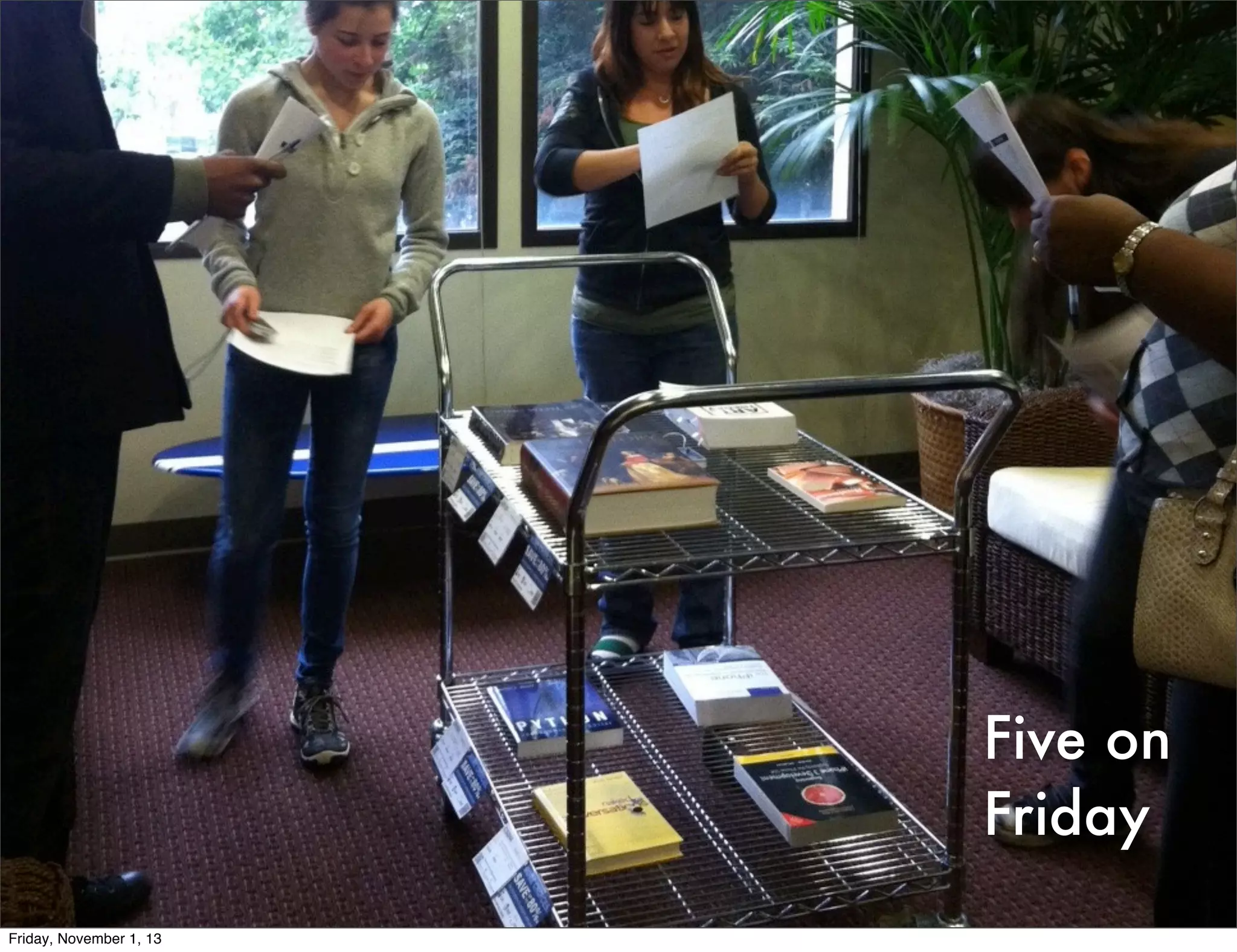 Five on
Friday
Friday, November 1, 13

 