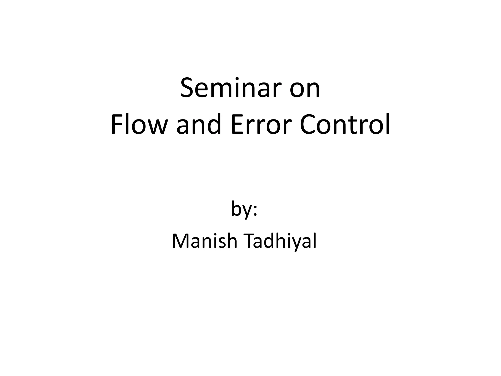 Flow control & error control | PPTX