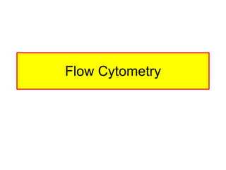 Flow Cytometry 