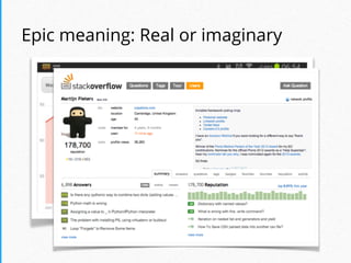 Epic meaning: Real or imaginary
 