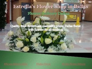 #Flower Delivery Dallas #Dallas Florist #Dallas Flower Delivery
 