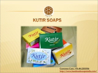 Customer Care: +91-40-23551916
http://www.handmadesoapsindia.com/
 