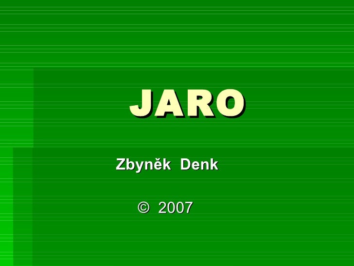 JARO  Zbyněk  Denk ©  2007 