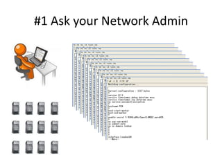 #1 Ask your Network Admin
 