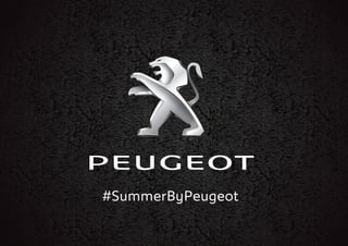#SummerByPeugeot
 