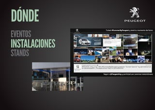 DÓNDE
EVENTOS
INSTALACIONES
STANDS
 