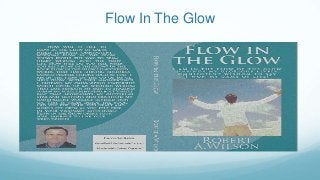Flow In The Glow
 