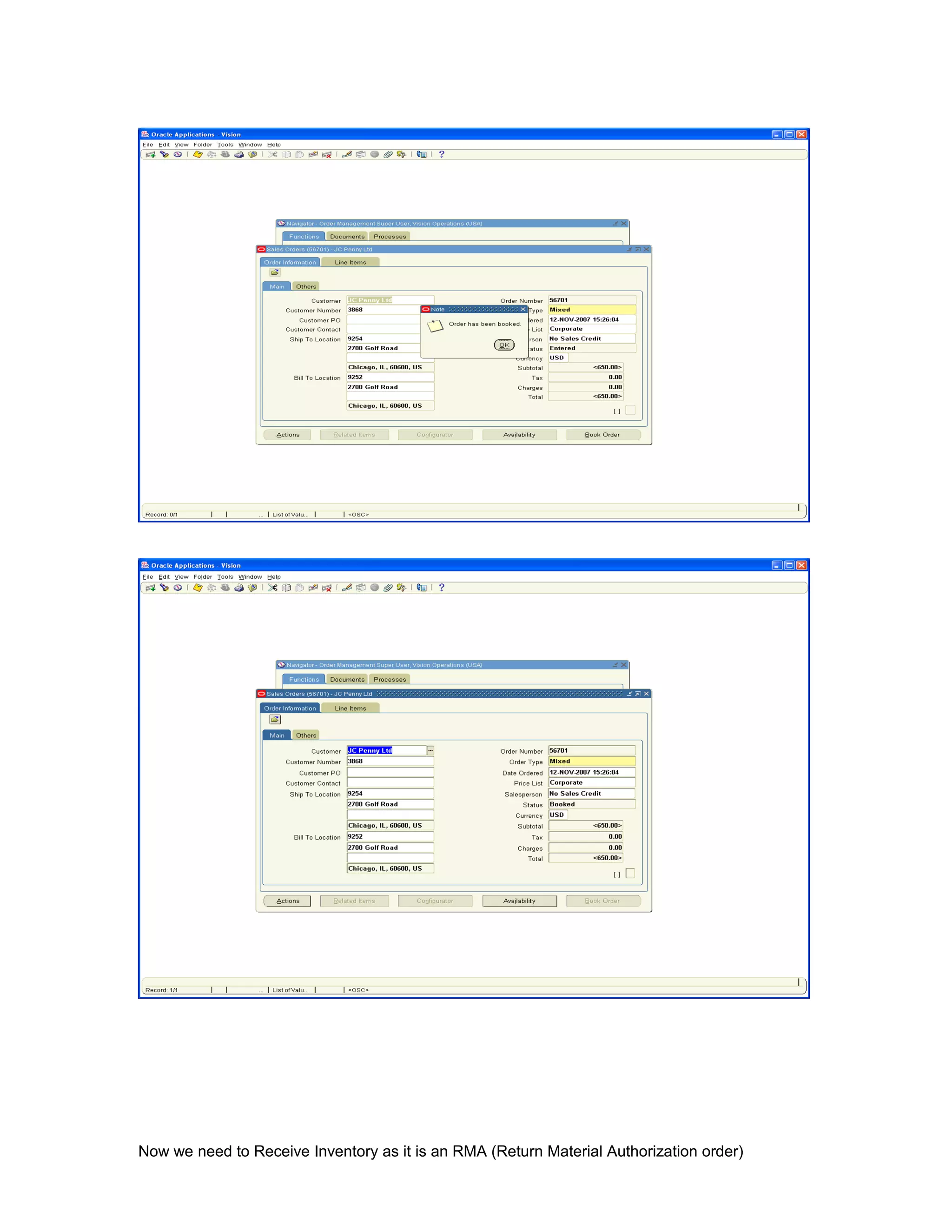 Now we need to Receive Inventory as it is an RMA (Return Material Authorization order)
 