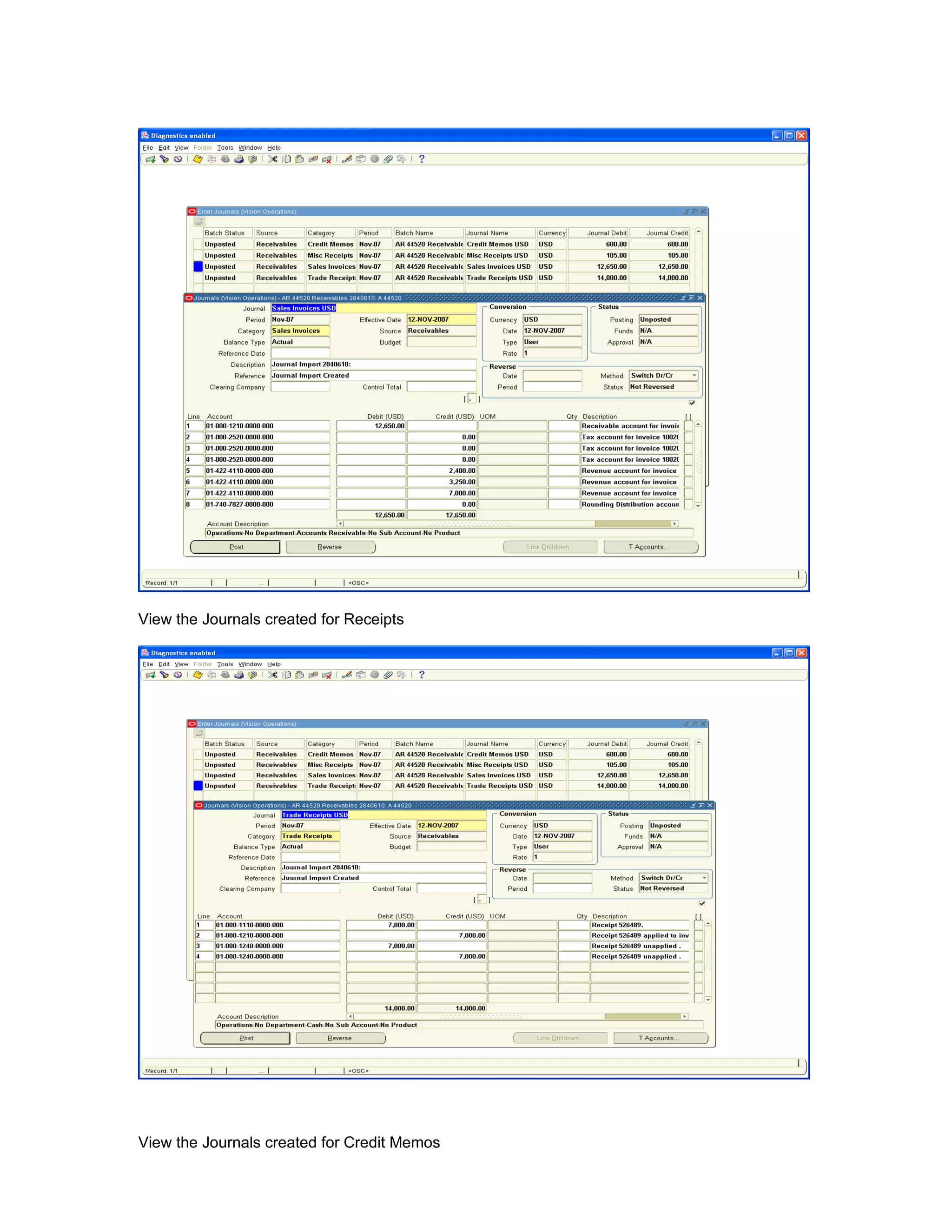View the Journals created for Receipts
View the Journals created for Credit Memos
 