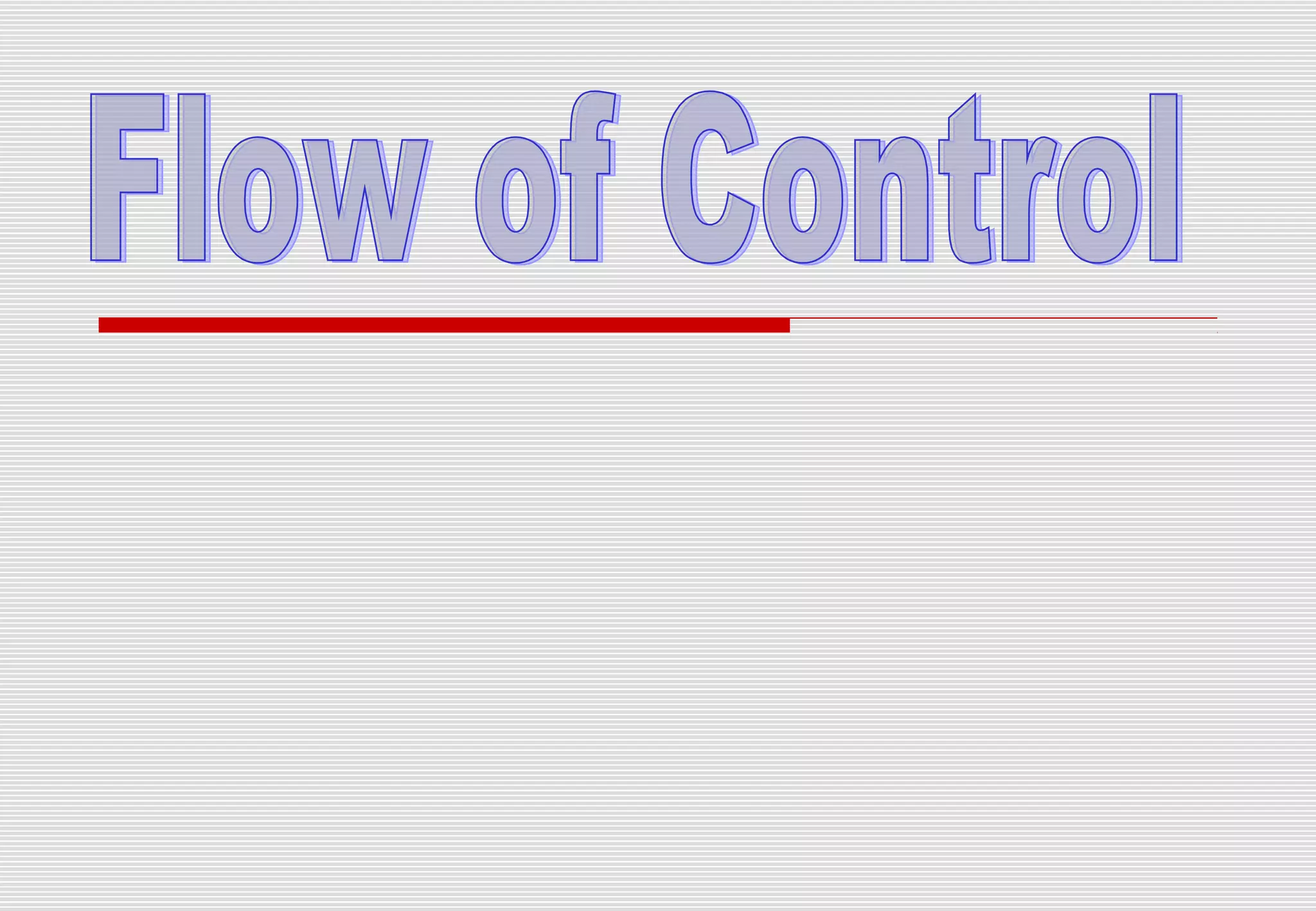 Flow of control c++ | PPT | Programming Languages | Computing