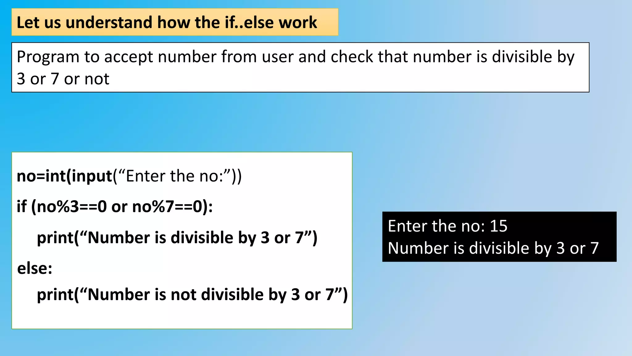 FLOWOFCONTROL-IF..ELSE PYTHON | PPT