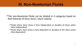 Time Independent Fluids FLOW OF FLUIDS - transportphenomena.pptx