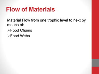 Flow of materials and energy in ecosystem 9th class | PPTX