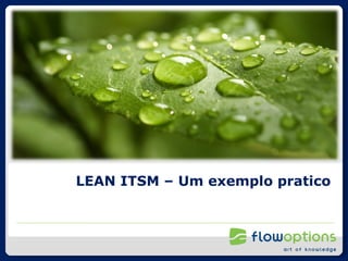 LEAN ITSM – Um exemplo pratico  