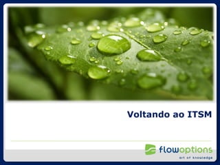 Voltando ao ITSM 