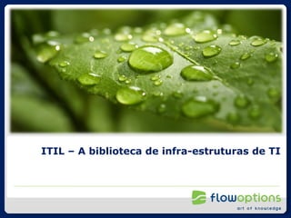 ITIL – A biblioteca de infra-estruturas de TI 