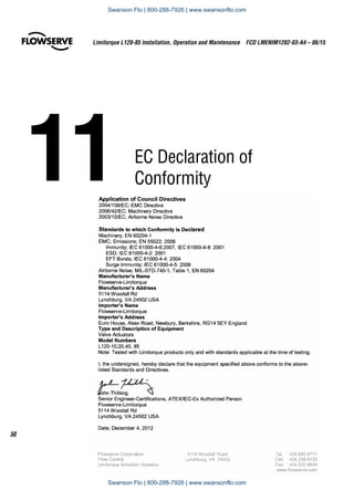 11	EC Declaration of 				
					Conformity
Limitorque L120-85 Installation, Operation and Maintenance  FCD LMENIM1202-03-A4 – 06/15
50
Swanson Flo | 800-288-7926 | www.swansonflo.com
Swanson Flo | 800-288-7926 | www.swansonflo.com
 