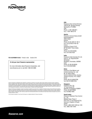 flowserve.com
To find your local Flowserve representative:
For more information about Flowserve Corporation, visit
www.flowserve.com or call USA 1 800 225 6989
Flowserve Corporation has established industry leadership in the design and manufacture of its products. When properly selected, this Flowserve product is designed to
perform its intended function safely during its useful life. However, the purchaser or user of Flowserve products should be aware that Flowserve products might be used in
numerous applications under a wide variety of industrial service conditions. Although Flowserve can (and often does) provide general guidelines, it cannot provide specific data
and warnings for all possible applications. The purchaser/user must therefore assume the ultimate responsibility for the proper sizing and selection, installation, operation, and
maintenance of Flowserve products. The purchaser/user should read and understand the Installation Operation Maintenance (IOM) instructions included with the product, and
train its employees and contractors in the safe use of Flowserve products in connection with the specific application.
While the information and specifications contained in this literature are believed to be accurate, they are supplied for informative purposes only and should not be considered
certified or as a guarantee of satisfactory results by reliance thereon. Nothing contained herein is to be construed as a warranty or guarantee, express or implied, regarding any
matter with respect to this product. Because Flowserve is continually improving and upgrading its product design, the specifications, dimensions and information contained
herein are subject to change without notice. Should any question arise concerning these provisions, the purchaser/user should contact Flowserve Corporation at any one of its
worldwide operations or offices.
© 2015 Flowserve Corporation, Irving, Texas, USA. Flowserve is a registered trademark of Flowserve Corporation.
FCD VLENTB0001-03-AQ  Printed in USA.  October 2015
USA
Flowserve Flow Control Division
1350 N. Mt. Springs Parkway
Springville, UT 84663
USA
Phone: +1 801 489 8611
Fax: +1 801 489 3719
Austria
Flowserve Control Valves GmbH
Kasernengasse 6
9500 Villach
Austria
Phone: 43 (0) 4242 41 181 0
Fax: 43 (0) 4242 41181 50
France
Flowserve France S.A.S.
BP 60 63307 Thiers Cedex
France
Phone: 33 4738 04266
Fax: 33 4738 01424
India
Flowserve India Controls Pvt Ltd.
Plot # 4, 1A, Road #8 EPIP
Whitefield
Bangalore, Karnataka, 560066
India
Phone: 91 80 40146200
Fax: 91 80 28410286
China
Flowserve Fluid Motion and
Control (Suzhou) Co., Ltd.
No. 35, Baiyu Road
Suzhou Industrial Park, Suzhou
Jiangsu Province, P.R. 215021
China
Phone: 86 512 6288 8790
Fax: 86 512 6288 8736
Singapore
Flowserve Pte. Ltd.
12 Tuas Avenue 20
Republic of Singapore 638824
Phone: 65 6879 8900
Fax: 65 6862 4940
Saudi Arabia
Flowserve Abahsain Flow Control
Co., Ltd.
Makkah Road, Phase 4
Plot 10 & 12, 2nd Industrial City
Damman, Kingdom of Saudi
Arabia
Phone: +966 3 857 3150 ext. 243
Fax: +966 3 857 4243
 