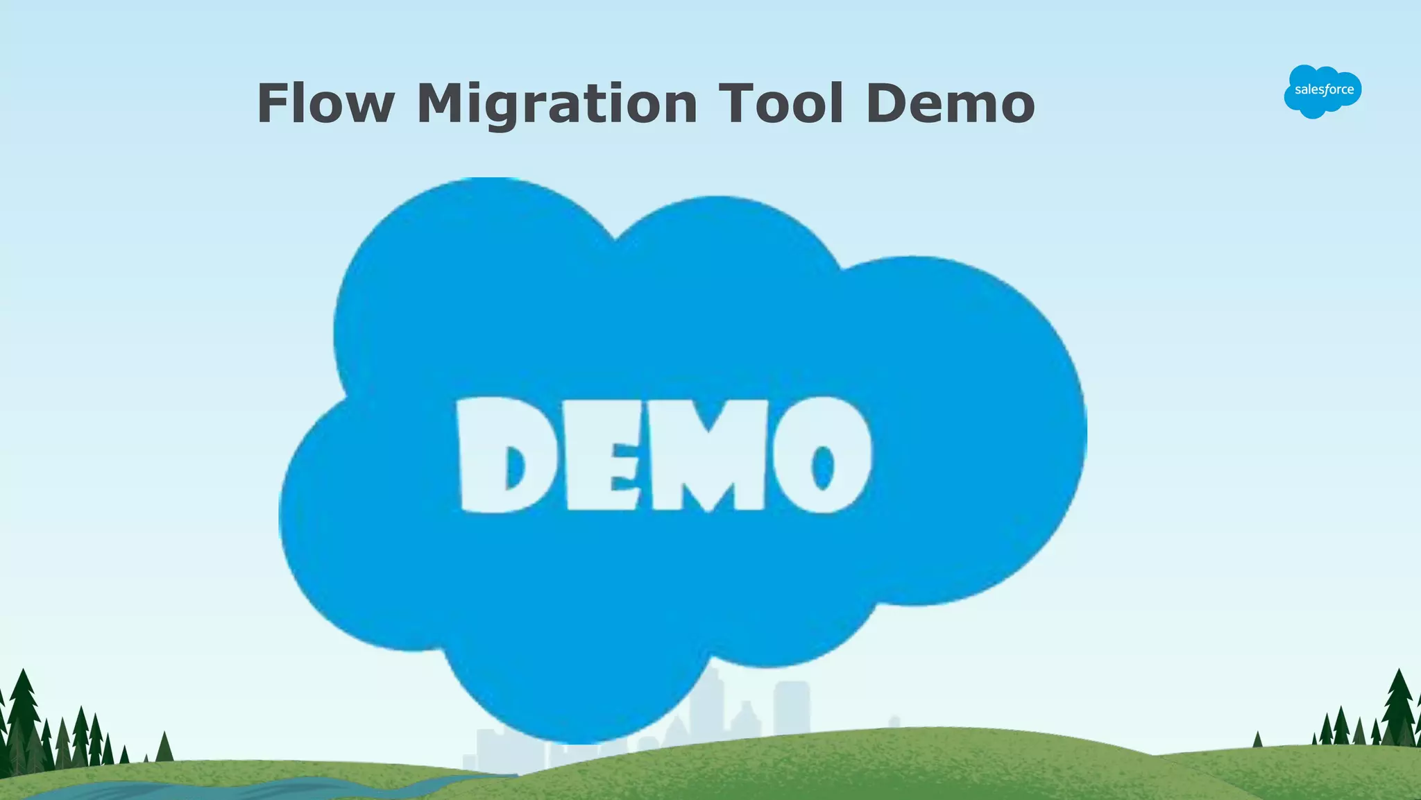 Flow Migration Tool Demo
 