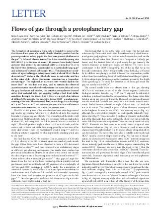 LETTER                                                                                                                                                           doi:10.1038/nature11769




Flows of gas through a protoplanetary gap
Simon Casassus1, Gerrit van der Plas1, Sebastian Perez M1, William R. F. Dent2,3, Ed Fomalont4, Janis Hagelberg5, Antonio Hales2,4,
Andres Jordan6, Dimitri Mawet3, Francois Menard7,8, Al Wootten4, David Wilner9, A. Meredith Hughes10, Matthias R. Schreiber11,
      ´      ´                               ´
Julien H. Girard3, Barbara Ercolano12, Hector Canovas11, Pablo E. Roman13 & Vachail Salinas1
                                                                        ´


The formation of gaseous giant planets is thought to occur in the                                     The dust gap that we see in the radio continuum (Fig. 1a) indicates
first few million years after stellar birth. Models1 predict that the                              a decrease by a factor of at least 300 in the surface density of millimetre-
process produces a deep gap in the dust component (shallower in                                    sized grains, judging from the contrast ratio between the peak on the
the gas2–4). Infrared observations of the disk around the young star                               horseshoe-shaped outer disk (the northern flux peak at 360 mJy per
HD 142527 (at a distance of about 140 parsecs from Earth) found                                    beam) and the faintest detected signal inside the gap (namely the
an inner disk about 10 astronomical units (AU) in radius5 (1 AU is                                 western filament at 1 mJy per beam; see below). Yet there is no
the Earth–Sun distance), surrounded by a particularly large gap6                                   counterpart in the CO(3–2) map (Fig. 1b) of the arc that we see in
and a disrupted7 outer disk beyond 140 AU. This disruption is indi-                                the radio continuum. CO(3–2) is probably optically thick, as reflected
cative of a perturbing planetary-mass body at about 90 AU. Radio                                   by its diffuse morphology, so that it traces the temperature profile
observations8,9 indicate that the bulk mass is molecular and lies                                  rather than the underlying density field. Detailed modelling of optical-
in the outer disk, whose continuum emission has a horseshoe                                        ly thin isotopologue data is required to constrain accurately the depth
morphology8. The high stellar accretion rate10 would deplete the                                   of the gaseous gap. To study the distribution of dense gas inside the
inner disk11 in less than one year, and to sustain the observed                                    gap, we use the tracer HCO1.
accretion matter must therefore flow from the outer disk and cross                                    The second result from our observations is that gas showing
the gap. In dynamical models, the putative protoplanets channel                                    HCO1(4–3) emission, expected in the denser regions (molecular
outer-disk material into gap-crossing bridges that feed stellar                                    hydrogen number density, nH2 < 106 cm23) exposed to ultraviolet
accretion through the inner disk12. Here we report observations                                    radiation, is indeed found in the exposed rim of the dense outer disk,
of diffuse CO gas inside the gap, with denser HCO1 gas along gap-                                  but also along gap-crossing filaments. The most conspicuous filament
crossing filaments. The estimated flow rate of the gas is in the range                             extends eastwards from the star, and a fainter filament extends west-
of 7 3 1029 to 2 3 1027 solar masses per year, which is sufficient to                              wards. Both filaments subtend an angle of about 140 6 10u with the
maintain accretion onto the star at the present rate.                                              star at its vertex. The central regions of these filaments correspond
   The HD 142527 system offers an unhindered view of its large central                             to the brightest features in the HCO1 line intensity maps (Fig. 1c),
gap, and is a promising ‘laboratory’ in which to observe the ongoing                               although the outer disk is brighter in peak specific intensity (Sup-
formation of gaseous giant planets. The orientation of the disk is well                            plementary Fig. 7). Thus, line velocity profiles are broader on the stellar
understood. Multiwavelength data are consistent with an inclination                                side of the filaments than in the outer disk, where they merge with the
of about 20u, indicating that the disk is almost face-on to our line of                            outer-disk Keplerian rotation pattern. These narrow, systemic-velocity
sight11. The disk position angle is about 220u east of north, and the                              HCO1 filaments are best seen in intensity maps integrated over
eastern side is the far side of the disk, as suggested by a clear view of the                      the filament velocities (Fig. 1d, inset). No central peak is seen in the
outer disk’s inner rim in the mid-infrared spectral range11,13 and by a                            channel maps (Supplementary Fig. 2), and so a beam-elongation effect
clockwise rotation suggested by what is probably a trailing spiral arm                             can be ruled out. The eastern filament also is notable in terms of peak
to the west6.                                                                                      HCO1 specific intensity (Supplementary Fig. 7e). For ease of visuali-
   We find that the CO(3–2) emission (that is, emission of CO with                                 zation, we show deconvolved models of the HCO1 intensity images in
J 5 3–2, where J is the CO rotational quantum number) peaks inside                                 the inset to Fig. 1d. A related feature is seen in CO(3–2) emission,
the gap. Other disks have been observed to have a CO decrement                                     whose intensity peaks in the more diffuse regions surrounding the
within dust cavities14,15, and may represent later evolutionary stages                             eastern HCO1 filament. We note from the inset to Fig. 1 that the
or different gap-clearing mechanisms. Gas inside dust cavities has                                 continuum also shows features under the HCO1 filament. These fea-
previously been directly observed very close to the central star (inside                           tures are faint and grow away from the edges of the horseshoe-shaped
the dust evaporation radius) using near-infrared interferometry16–18.                              outer disk. Estimates of physical conditions are given in Supplemen-
Other indirect observations of gas inside19–23 dust gaps at larger dis-                            tary Information.
tances from the central star have revealed spectroscopically resolved                                 The molecular and filamentary flows near the star are non-
gas tracers, such as rovibrational CO emission at a wavelength of                                  Keplerian. Blueshifted emission extends to the east from the central
                                              ˚
4.67 mm and [O I] emission at 6,300 A, under the assumption of                                     intensity peak (Fig. 1c). This velocity component is broad near the star,
azimuthal symmetry and Keplerian rotation. Spectro-astrometry in                                   with emission ranging from 23.4 to 111 km s21 (Supplementary
combination with Keplerian disk models and azimuthal symmetry                                      Fig. 2), and is marginally resolved (the central HCO1 peak extends
have also been used to infer the presence of CO gas inside disk                                    over about 0.65 3 0.38 arcsec2). In the deconvolved images of the inset
gaps24–26. Our data provide a well-resolved observation of gas at sub-                             to Fig. 1d, the peak intensity in the blue- and red-outlined regions are
millimetre wavelengths inside a dust gap.                                                          separated by about 0.2 arcsec, that is, by the diameter of the inner disk,
1
 Departamento de Astronomıa, Universidad de Chile, Casilla 36-D, Santiago, Chile. 2Joint ALMA Observatory, Alonso de Cordova 3107, Vitacura 763-0355, Santiago, Chile. 3European Southern
                             ´                                                                                         ´
Observatory, Casilla 19001, Vitacura, Santiago, Chile. 4National Radio Astronomy Observatory, 520 Edgemont Road, Charlottesville, Virginia 22903-2475, USA. 5Observatoire de Geneve, Universite de
                                                                                                                                                                                  `            ´
Geneve, 51 Chemin des Maillettes, 1290, Versoix, Switzerland. Departamento de Astronomıa y Astrofısica, Pontificia Universidad Catolica de Chile, Santiago, Chile. 7UMI-FCA, CNRS/INSU France (UMI
     `                                                         6
                                                                                           ´        ´                               ´
3386), and Departamento de Astronomıa, Universidad de Chile, Santiago, Chile. 8CNRS/UJF Grenoble 1, UMR 5274, Institut de Plane
                                       ´                                                                                      ´tologie et dAstrophysique de Grenoble (IPAG), F-48041 Grenoble Cedex
9, France. 9Harvard-Smithsonian Center for Astrophysics, 60 Garden Street, Cambridge, Massachusetts 02138, USA. 10Department of Astronomy, UC Berkeley, 601 Campbell Hall, Berkeley, California
94720, USA. 11Departamento de Fısica y Astronomıa, Universidad Valparaiso, Avenida Gran Bretana 111, Valparaiso, Chile. 12University Observatory, Ludwig-Maximillians University, D-81679 Munich,
                                  ´                 ´
Germany. 13Center of Mathematical Modeling, University of Chile, Avenida Blanco Encalada 2120 Piso 7, Santiago, Chile.


                                                                                                                                   0 0 M O N T H 2 0 1 2 | VO L 0 0 0 | N AT U R E | 1
                                                          ©2012 Macmillan Publishers Limited. All rights reserved
 