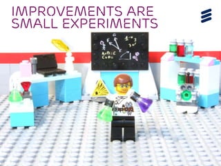 @erik_schon | #LKN14 | Page 14
Improvements are
Small experiments
 