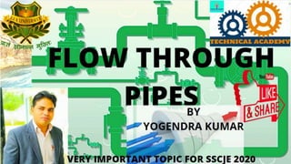 Flow through pipes