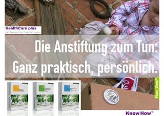Die Anstiftung zum Tun:
Ganz praktisch, persönlich.
 