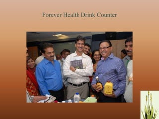 Forever Health Drink Counter




                               12
 