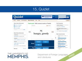 15. Quizlet
Department of Foreign Languages
and Literatures

 