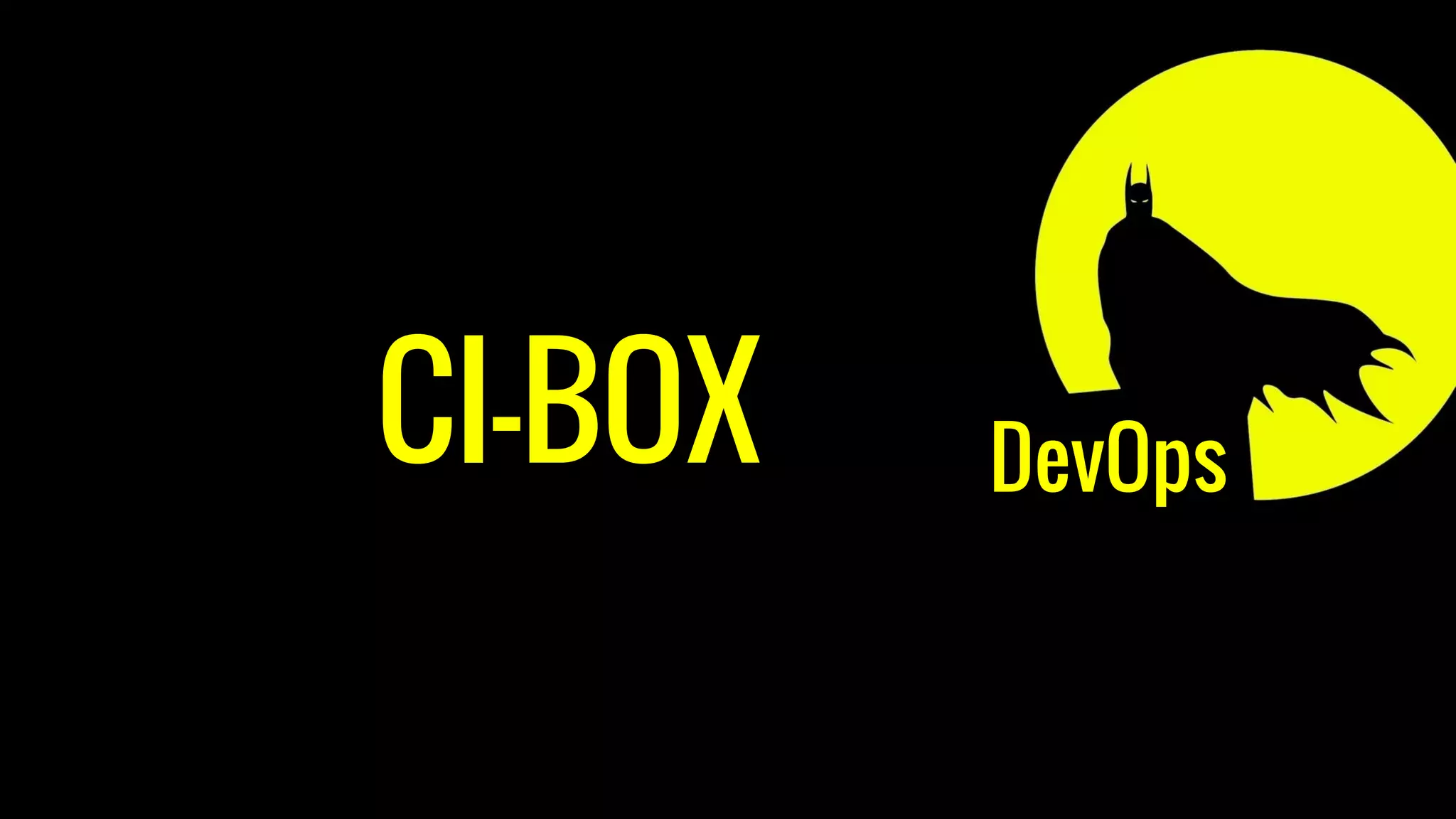 CI-BOX DevOps
 