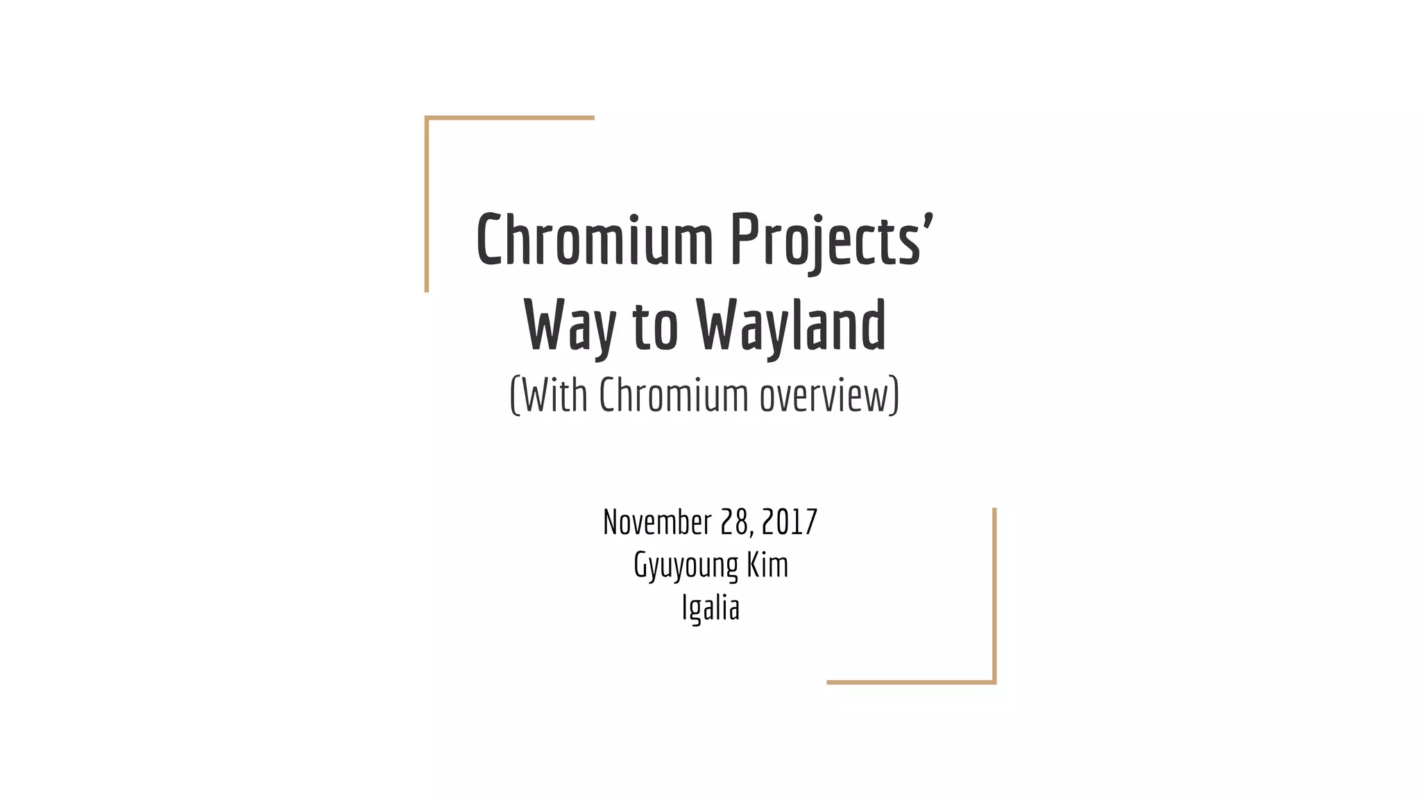 Chromium wayland PPT