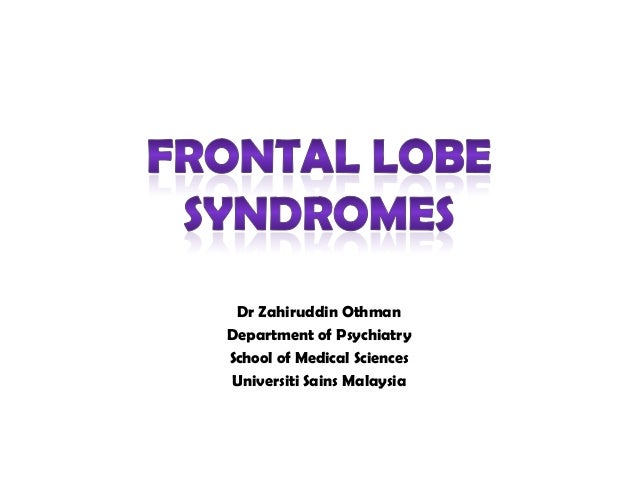 Frontal Lobe Syndromes 2014